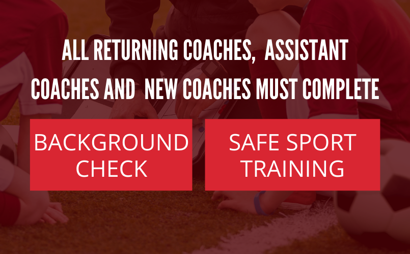 Coaching Requirements Fall 2022 - Background Check & Safe Sport Training